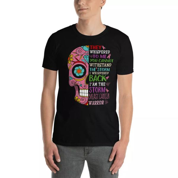 i am the storm breast cancer warrior sugar skull breast cancer awareness shirt, White;black
i am the storm breast cancer warrior sugar skull breast cancer awareness shirt, White;black