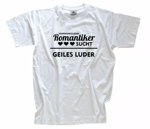 hopeless romantic seeks horny luster-funny sayings t-shirt s-xxxl, White;black