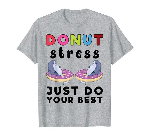 donut stress just do your shirt, White;black