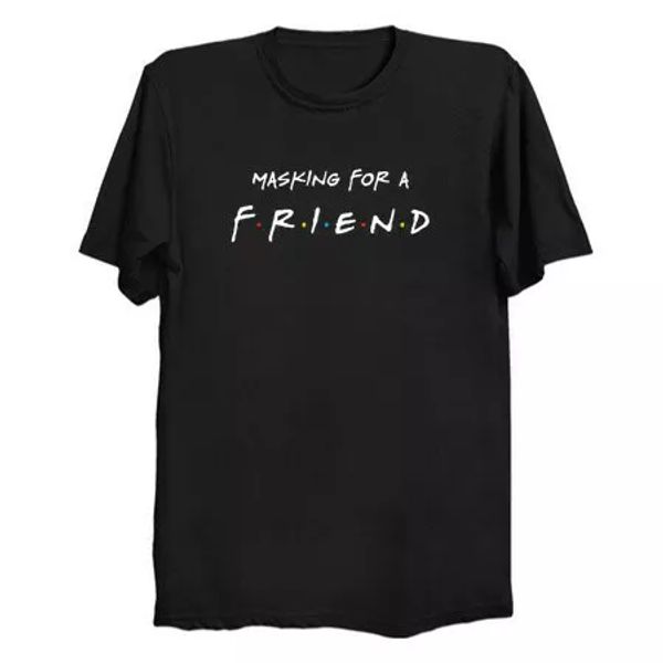 masking for a friend healthcare safe wellness strong sitcom funny black t-shirt, White;black
masking for a friend healthcare safe wellness strong sitcom funny black t-shirt, White;black