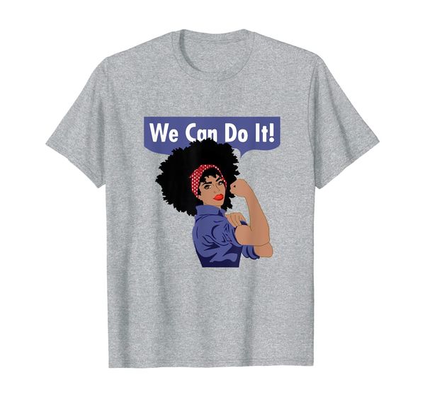 Black Afro Word Art Natural Hair Rosie | We Can Do It Shirt, Mainly pictures