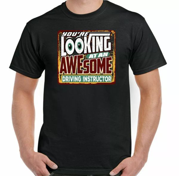 driving ssi instructor t-shirt you 're looking at a great fun mens top, White;black
driving ssi instructor t-shirt you 're looking at a great fun mens top, White;black