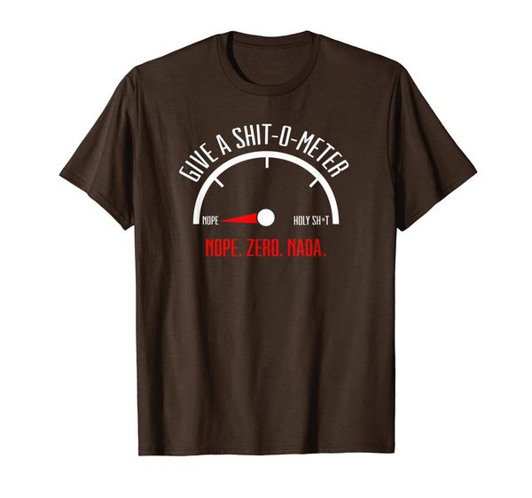 Funny Let me check My Give a Shit o Meter. Nope. Zero. Nada T-Shirt, Mainly pictures
Funny Let me check My Give a Shit o Meter. Nope. Zero. Nada T-Shirt, Mainly pictures