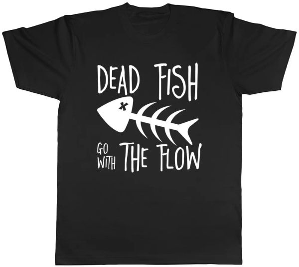 dead fish go with the flow mens womens ladies t-shirt tee, White;black