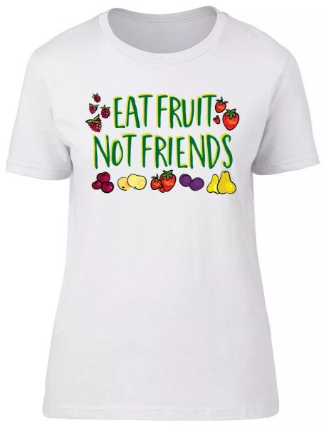 eat fruit no friends vegan ladies womens fitted t-shirt, White;black
eat fruit no friends vegan ladies womens fitted t-shirt, White;black