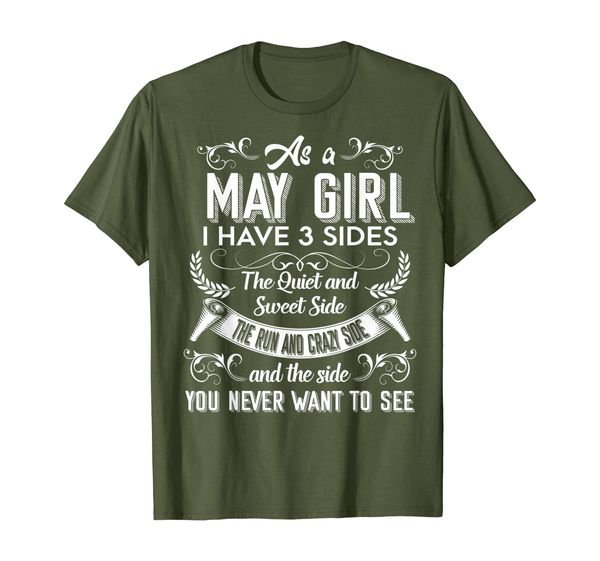 tshirt for may girl i have 3 sides you never want to see, White;black