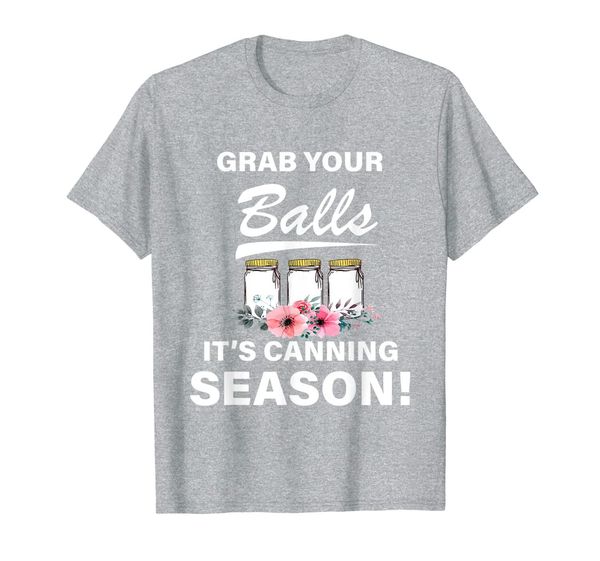grab your balls its canning season gift for wife, grandma t-shirt, White;black
grab your balls its canning season gift for wife, grandma t-shirt, White;black