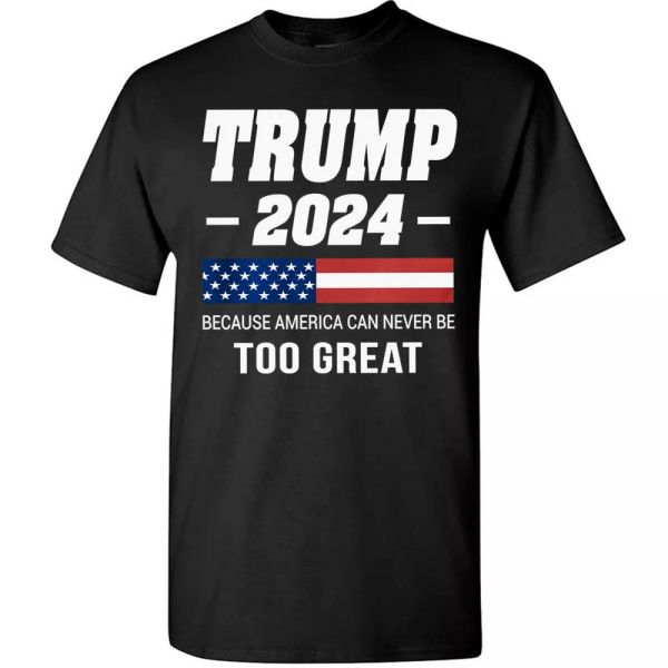 president donald trump 2024 tshirt america can never be too great tee funny gift, White;black