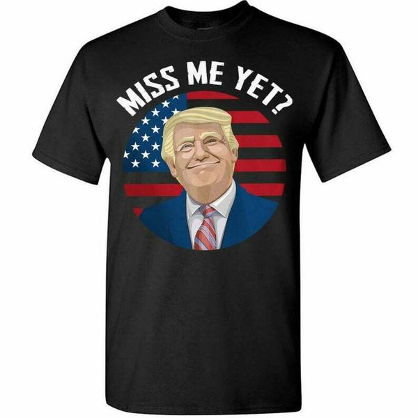 miss me yet trump is still my president pro trump 2020 t-shirt size s-5xl, White;black
miss me yet trump is still my president pro trump 2020 t-shirt size s-5xl, White;black