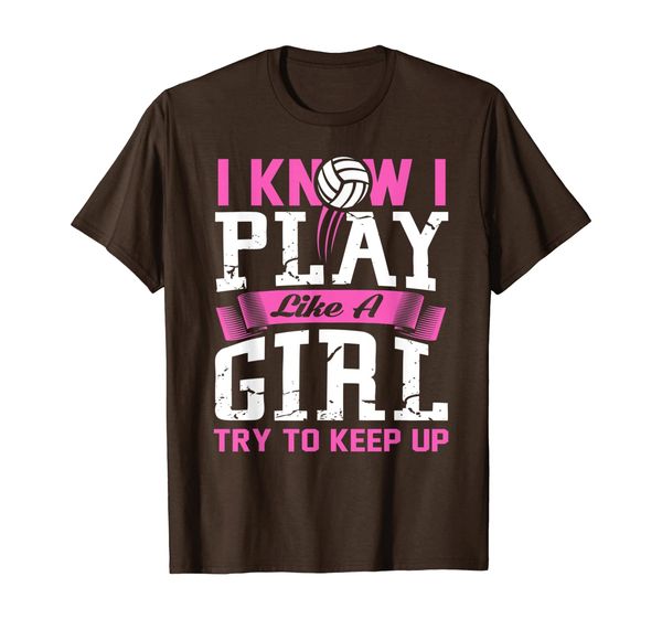 Funny I Know I Play Like A Girl Volleyball Sport T-shirt, Mainly pictures