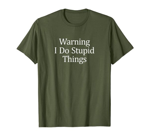 warning - i do stupid things - t-shirt, White;black