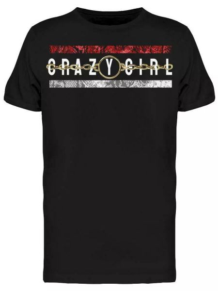 crazy girl slogan tee men's -image by shutterstock, White;black 
crazy girl slogan tee men's -image by shutterstock, White;black
