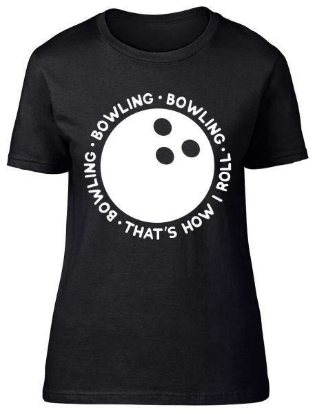 bowling that's how i roll fitted womens ladies t shirt, White;black
bowling that's how i roll fitted womens ladies t shirt, White;black