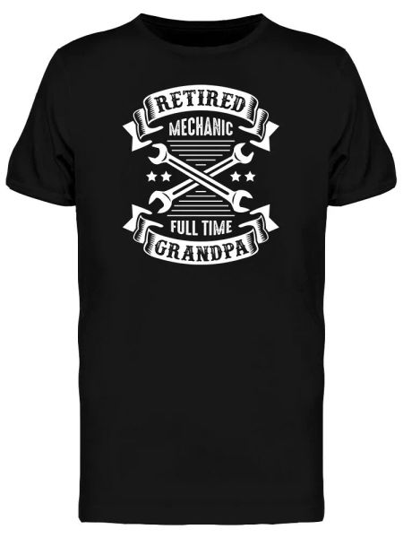 Mechanic Full Time Grandpa Quote Tee Men's -Image by Shutterstock, White;black
Mechanic Full Time Grandpa Quote Tee Men's -Image by Shutterstock, White;black
