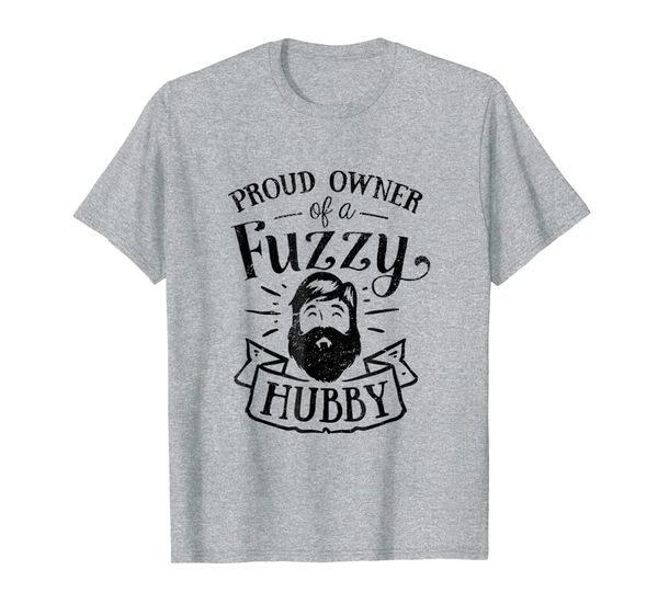 proud owner of a fuzzy husband, funny t-shirt for a wife, White;black