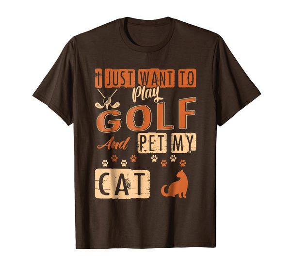i just want to play golf and pet my cat tshirt, White;black