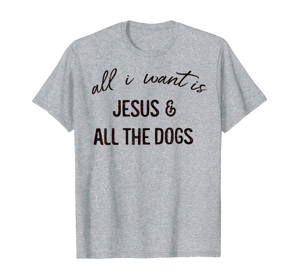all i want is jesus all the dogs tee shirt, White;black