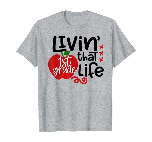 living that 1st first grade life first day apple cute gift t-shirt, White;black 
living that 1st first grade life first day apple cute gift t-shirt, White;black