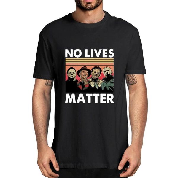 men's t-shirts no lives matter horror casual tshirt 100% cotton novelty t-shirt fashion summer humor women tee gift, White;black
men's t-shirts no lives matter horror casual tshirt 100% cotton novelty t-shirt fashion summer humor women tee gift, White;black