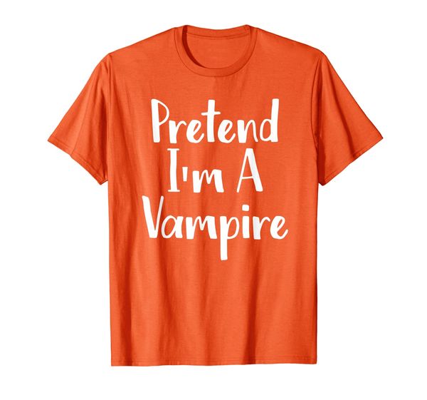 pretend i'm a vampire t-shirt cosplay october 31st, White;black 
pretend i'm a vampire t-shirt cosplay october 31st, White;black