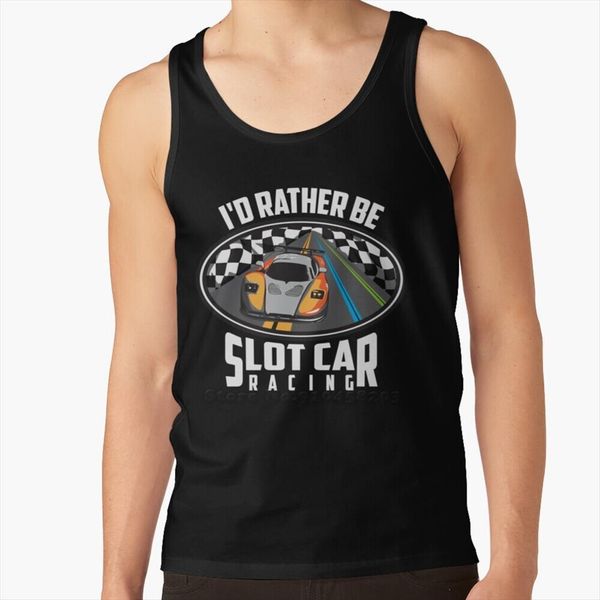 id rather be slot car racing art cute race autos mens gyms tank men fitness sleeveless shirt male outdoor, White;black
id rather be slot car racing art cute race autos mens gyms tank men fitness sleeveless shirt male outdoor, White;black