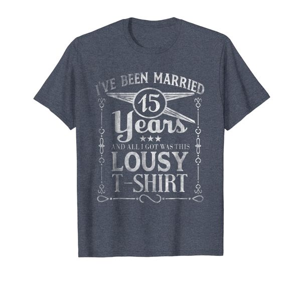 funny 15th year anniversary shirt - 15 wedding marriage gift, White;black
funny 15th year anniversary shirt - 15 wedding marriage gift, White;black