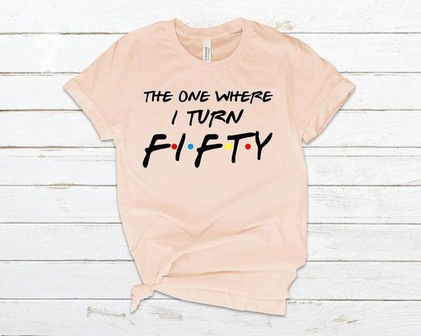 the one where it's my bifts for women men 50th birthday shirt letter cotton short sleeve tees plus size o neck clothing women's t-, White
the one where it's my bifts for women men 50th birthday shirt letter cotton short sleeve tees plus size o neck clothing women's t-, White