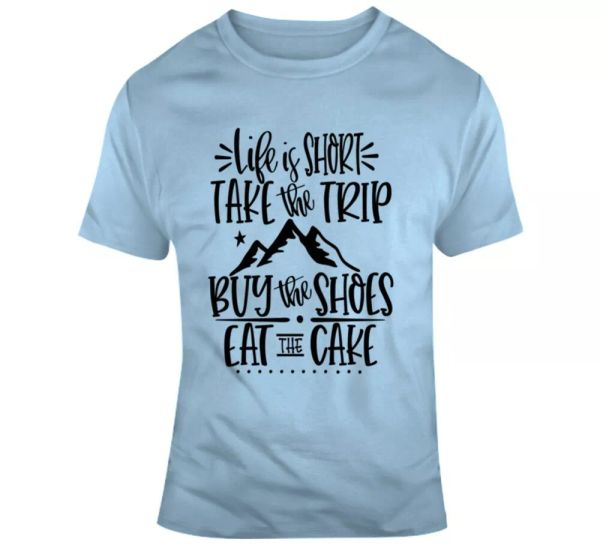 life is short take the trip eat the cake motivational t-shirt a great gift tee, White;black
life is short take the trip eat the cake motivational t-shirt a great gift tee, White;black