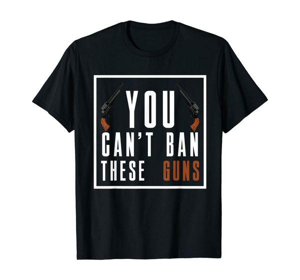 you can't ban these guns arms pro gun control ban t-shirt size s-5xl, White;black
you can't ban these guns arms pro gun control ban t-shirt size s-5xl, White;black