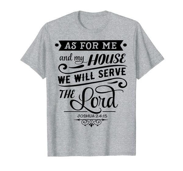 christian shirt as for me and my house gift tee men women, White;black