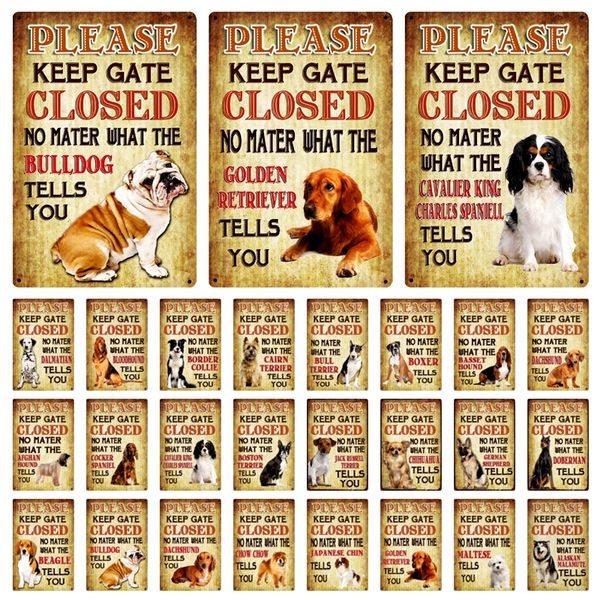 please keep gate closed no mater what the dog tells you metal sign home decor bar art painting 20*30 cm size dy170
please keep gate closed no mater what the dog tells you metal sign home decor bar art painting 20*30 cm size dy170