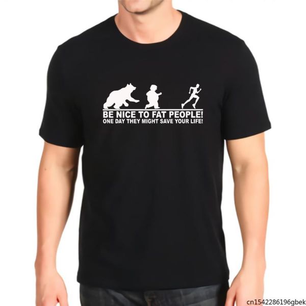 men's t-shirts be nice to fat people funny t-shirt, White;black 
men's t-shirts be nice to fat people funny t-shirt, White;black