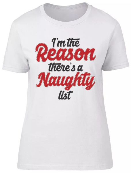 i'm the reason there's a naughty list christmas ladies womens fitted t-shirt, White;black
i'm the reason there's a naughty list christmas ladies womens fitted t-shirt, White;black