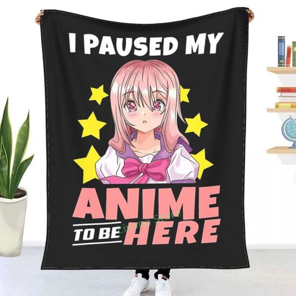 blankets i paused my anime to be here funny merch for girl teen throw blanket 3d printed sofa bedroom decorative children
blankets i paused my anime to be here funny merch for girl teen throw blanket 3d printed sofa bedroom decorative children