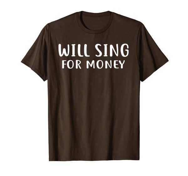 will sing for money - busker busking singer music t-shirt, White;black
will sing for money - busker busking singer music t-shirt, White;black