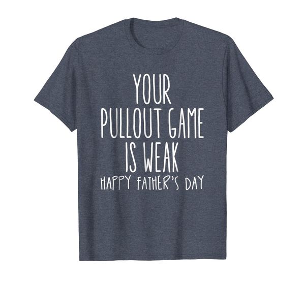 Your Pullout Game Is Weak T-Shirt, Mainly pictures
Your Pullout Game Is Weak T-Shirt, Mainly pictures