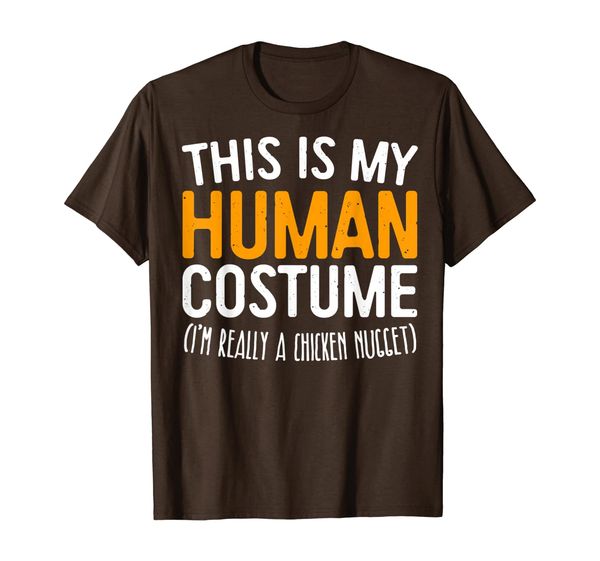 This Is My Human Costume I'm Really A Chicken Nugget T-Shirt, Mainly pictures
This Is My Human Costume I'm Really A Chicken Nugget T-Shirt, Mainly pictures
