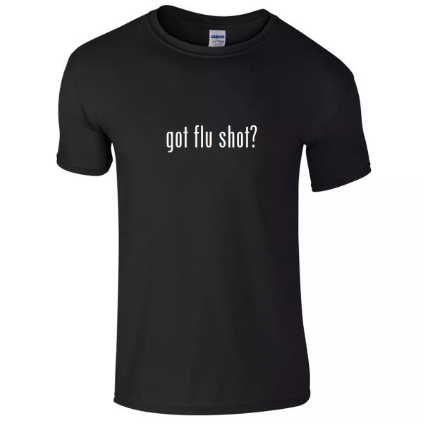 got flu s cotton t-shirt shirt black white funny solid s - 5xl medical joke, White;black 
got flu s cotton t-shirt shirt black white funny solid s - 5xl medical joke, White;black