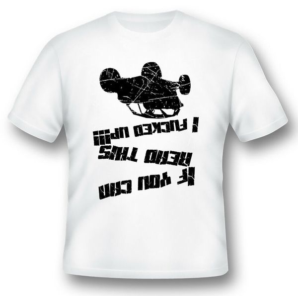 if you can read this i f@cked up utv atv motorcycle offroad black or white tee, White;black
if you can read this i f@cked up utv atv motorcycle offroad black or white tee, White;black