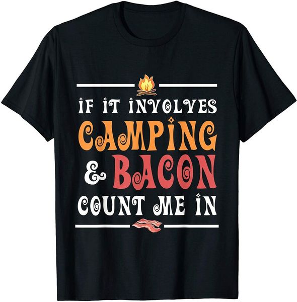 if it involves camping & bacon count me in t-shirt size s-5xl, White;black
if it involves camping & bacon count me in t-shirt size s-5xl, White;black