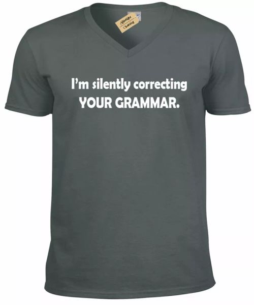 hombre i ' m corrección en silencio your grammar camiseta divertido cuello v, White;black
hombre i ' m corrección en silencio your grammar camiseta divertido cuello v, White;black