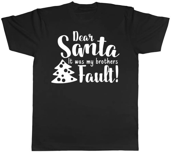 dear santa it was my brothers fault funny christmas xmas mens womens t-shirt, White;black
dear santa it was my brothers fault funny christmas xmas mens womens t-shirt, White;black