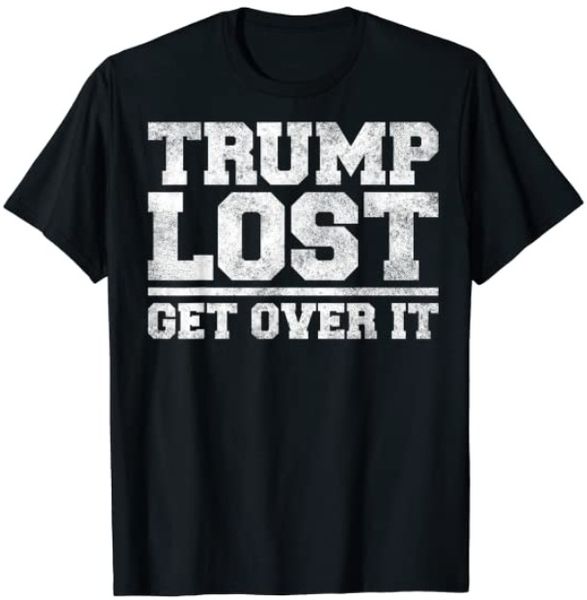 trump lost get over it - funny biden victory t-shirt trump out shirt funny gift, White;black
trump lost get over it - funny biden victory t-shirt trump out shirt funny gift, White;black