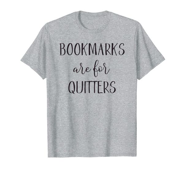 bookmarks are for quitters book lover shirt | book nerd t-shirt, White;black
bookmarks are for quitters book lover shirt | book nerd t-shirt, White;black