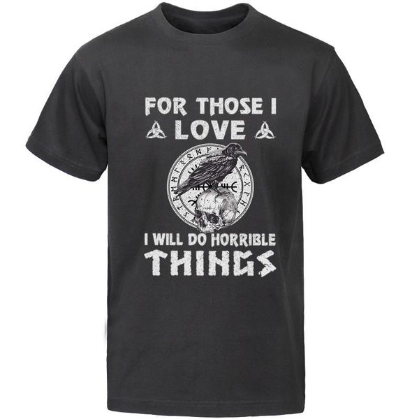 men's t-shirts odin viking tshirt tshirts for those i love will do horrible things men t shirt shirts camisas summer tee short sleeve, White;black
men's t-shirts odin viking tshirt tshirts for those i love will do horrible things men t shirt shirts camisas summer tee short sleeve, White;black