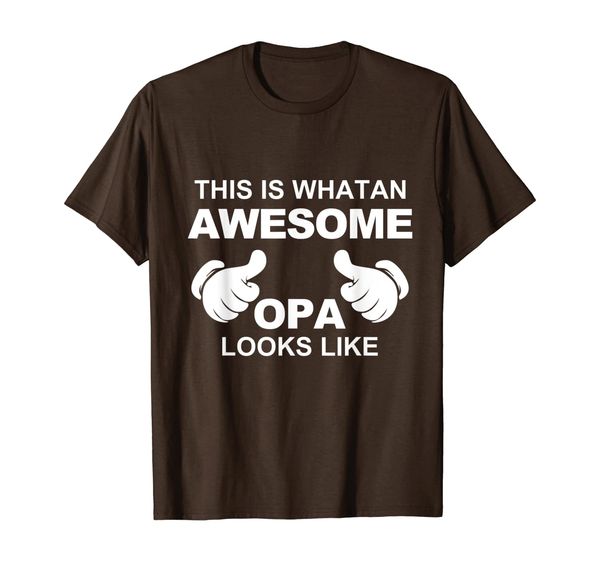 Funny Gift, This Is What An Awesome Opa Looks Like T-shirt, Mainly pictures