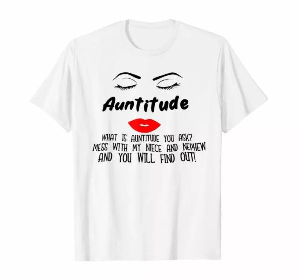 auntitude don't mess with my niece and nephew funny white t-shirt s-6xl, White;black
auntitude don't mess with my niece and nephew funny white t-shirt s-6xl, White;black