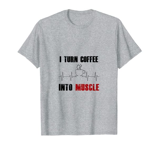 funny i turn coffee into muscle shirt for coffee lovers, White;black