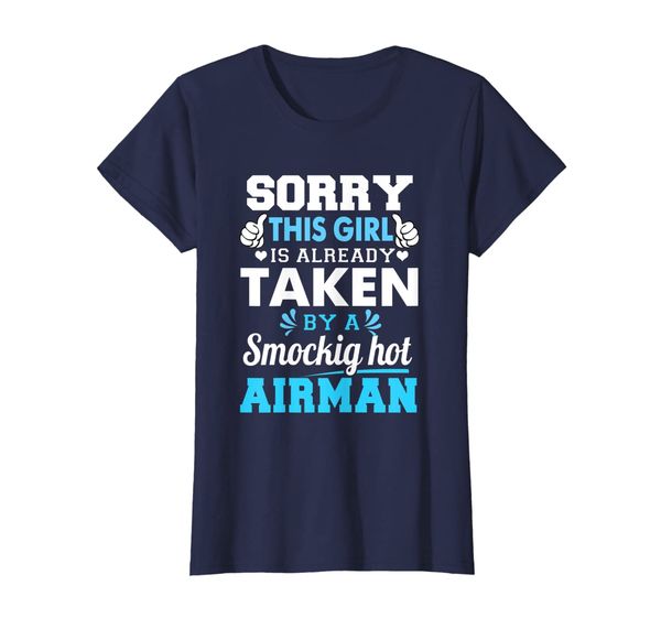 womens sorry this girl already taken air force girlfriend t shirts, White;black