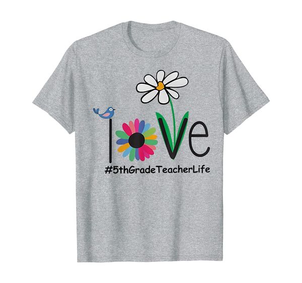 Bird Daisy Love 5th Grade Teacher Life Shirt, Mainly pictures